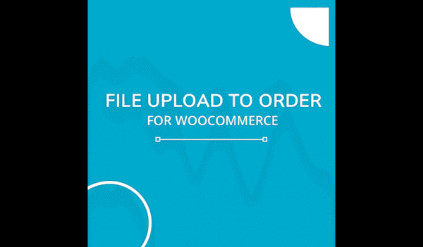 How to Enable File Upload on Product & Checkout Pages