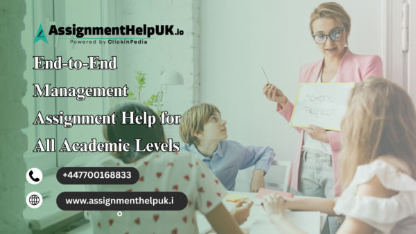 End-to-End Management Assignment Help for All Academic Levels