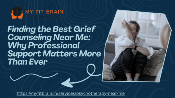 Finding the Best Grief Counseling Near Me: Why Professional Support Matters More Than Ever